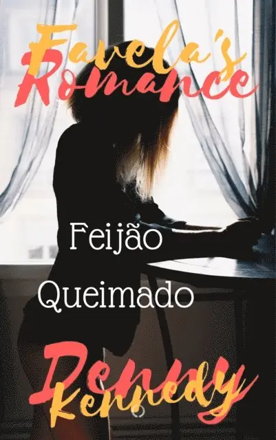 Denny Kennedy - Favela's Romance: Feijao Queimado, E-bok. Tillgänglighet: Lägg i varukorg