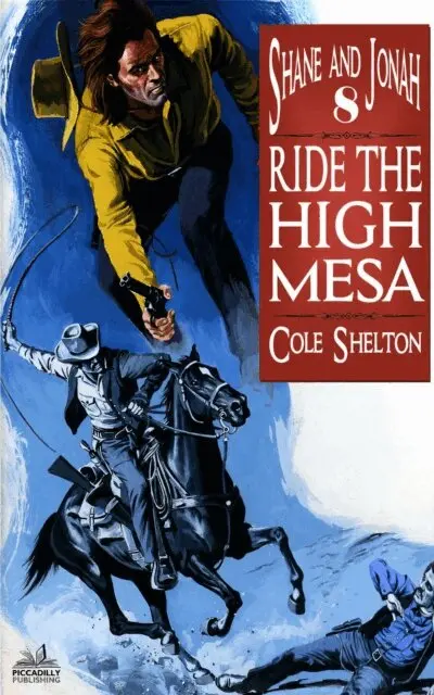 Cole Shelton - Shane and Jonah 8: Ride the High Mesa, E-bok. Tillgänglighet: Lägg i varukorg