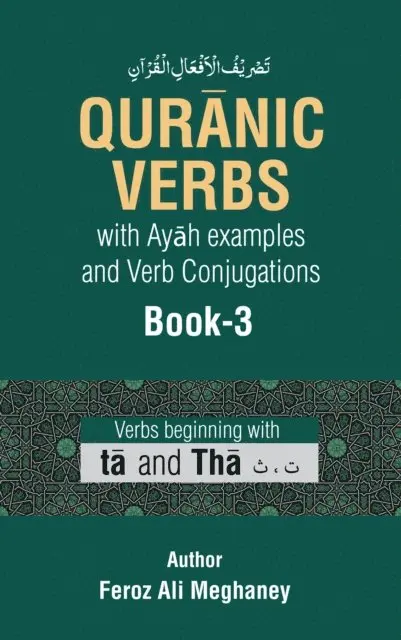 Feroz Ali Meghaney - Quranic Verbs with Ayah Examples and Verb Conjugations Book-3, E-bok. Tillgänglighet: Lägg i varukorg