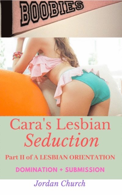 Jordan Church - Cara's Lesbian Seduction, E-bok