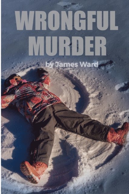 James Ward - Wrongful Murder, E-bok