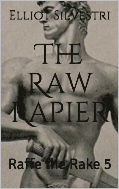 Elliot Silvestri - Raw Rapier, E-bok