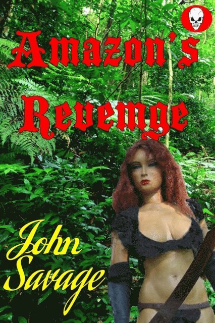 John Savage - Amazon's Revenge, E-bok