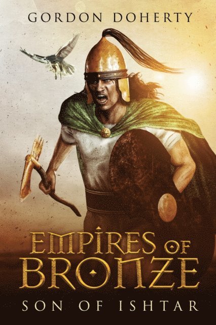 Gordon Doherty - Empires of Bronze: Son of Ishtar (Empires of Bronze #1), E-bok