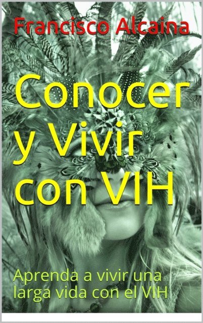 Francisco Alcaina - Conocer y Vivir con VIH, E-bok