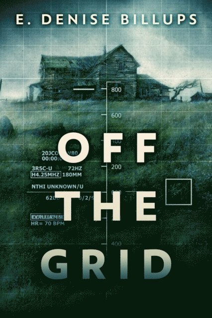 E. Denise Billups - Off The Grid, E-bok