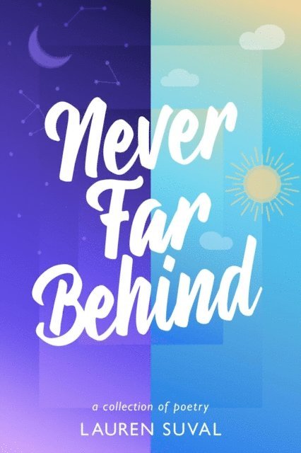 Lauren Suval - Never Far Behind, E-bok