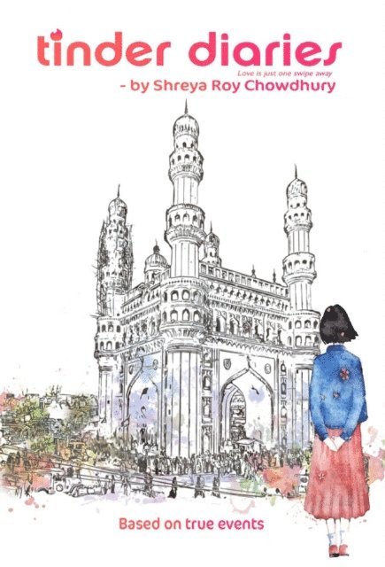 Shreya Roy Chowdhury - Tinder Diaries, E-bok. Tillgänglighet: Lägg i varukorg