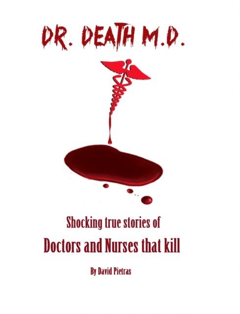 David Pietras - Dr. Death M.D., E-bok. Tillgänglighet: Lägg i varukorg