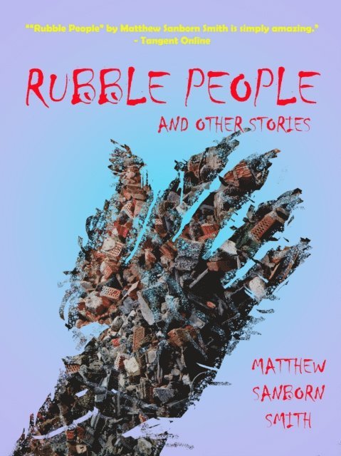 Matthew Sanborn Smith - Rubble People and Other Stories, E-bok