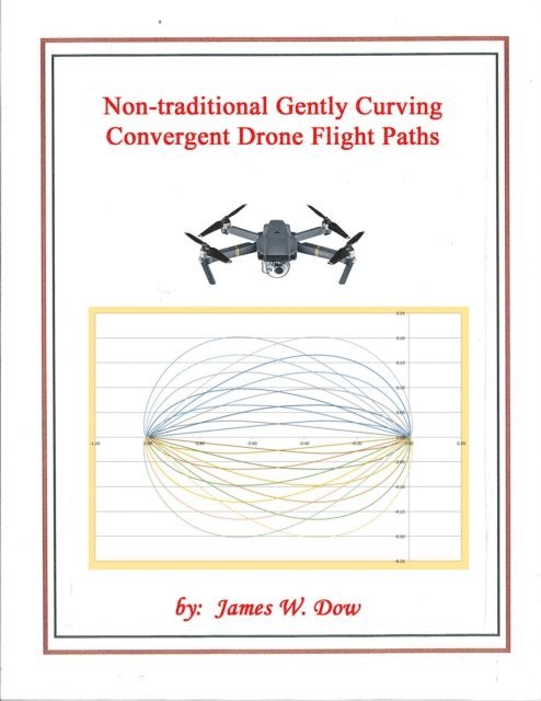 James W. Dow - Non-traditional Gently Curving Convergent Drone Flight Paths, E-bok