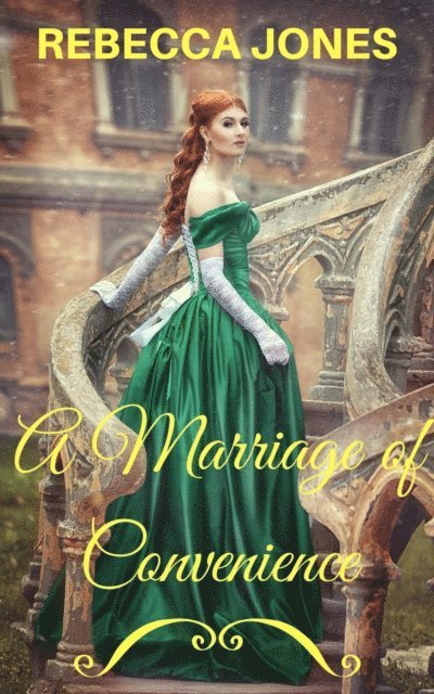 Rebecca Jones - Marriage of Convenience: A Cinderella Romance, E-bok