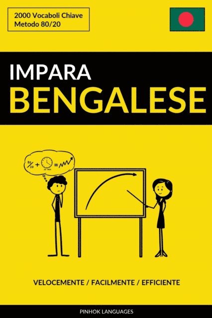 Pinhok Languages - Impara il Bengalese: Velocemente / Facilmente / Efficiente: 2000 Vocaboli Chiave, E-bok