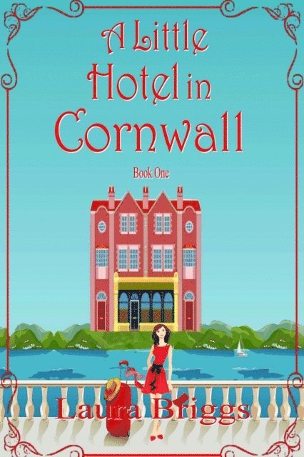 Laura Briggs - Little Hotel in Cornwall, E-bok