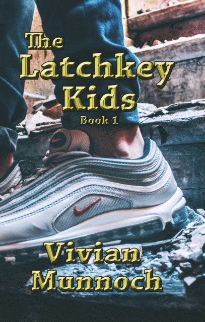 Vivian Munnoch - Latchkey Kids, E-bok