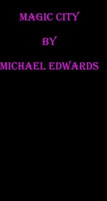 Michael Edwards - Magic City, E-bok