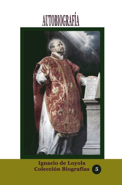Ignacio de Loyola - Autobiografia, E-bok