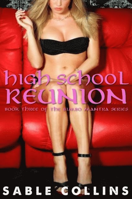 Sable Collins - Bimbo Mantra: High School Renunion (Book Three), E-bok. Tillgänglighet: Lägg i varukorg