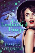 Lies & Enchanted Fangs