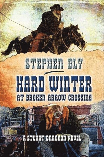 Stephen Bly - Hard Winter at Broken Arrow Crossing, E-bok. Tillgänglighet: Lägg i varukorg