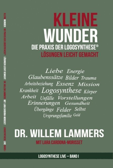 Willem Lammers - KLEINE WUNDER - die Praxis der Logosynthese(R), E-bok. Tillgänglighet: Lägg i varukorg