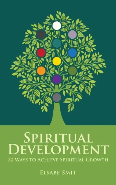 Elsabe Smit - Spiritual Development - 20 Ways to Achieve Spiritual Growth Vol. 1, E-bok. Tillgänglighet: Lägg i varukorg