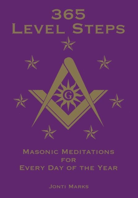 Jonti Marks - 365 Level Steps: Masonic Meditations for Every Day of the Year, E-bok. Tillgänglighet: Lägg i varukorg