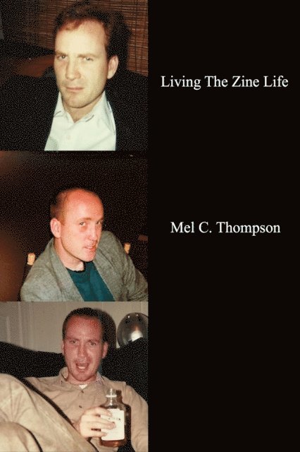 Mel C. Thompson - Living The Zine Life, E-bok