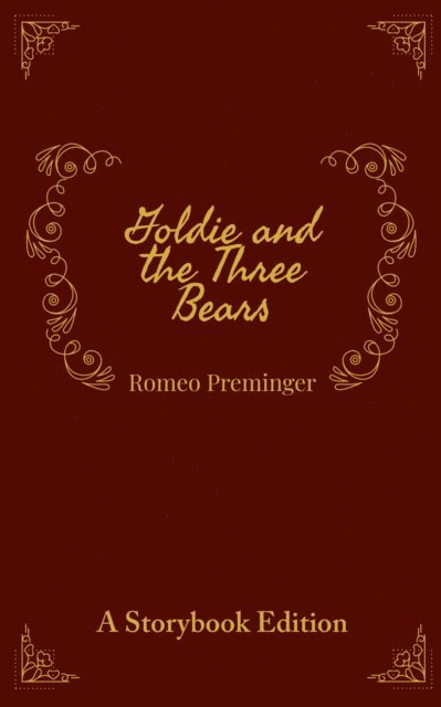 Romeo Preminger - Goldie and the Three Bears, E-bok