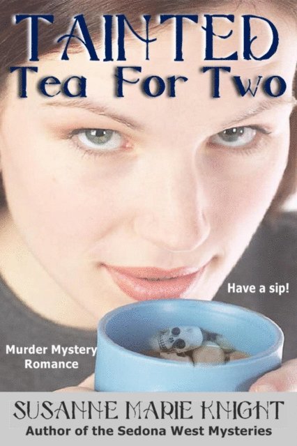 Susanne Marie Knight - Tainted Tea For Two, E-bok