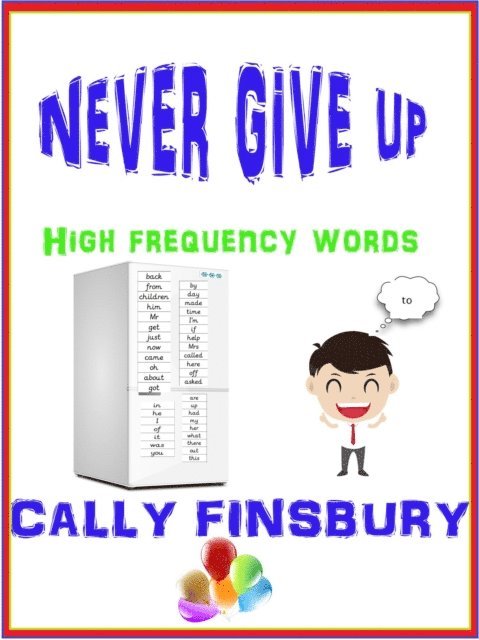 Cally Finsbury - Never Give Up High Frequency Words, E-bok. Tillgänglighet: Lägg i varukorg