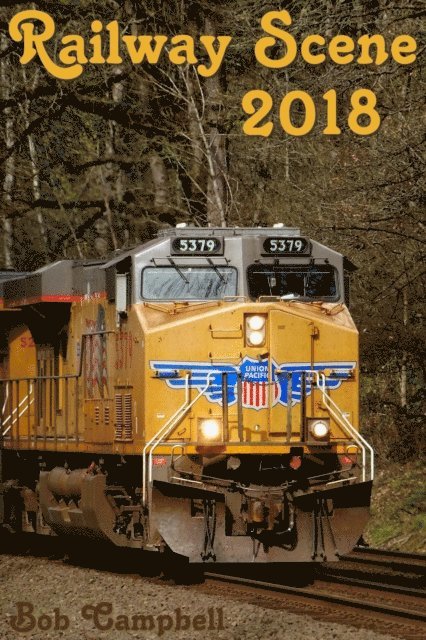 Bob Campbell - Railway Scene 2018, E-bok