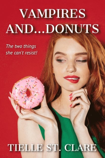 Tielle St. Clare - Vampires and Donuts, E-bok