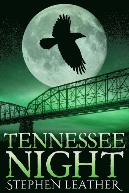 Stephen Leather - Tennessee Night (The 8th Jack Nightingale Novel), E-bok