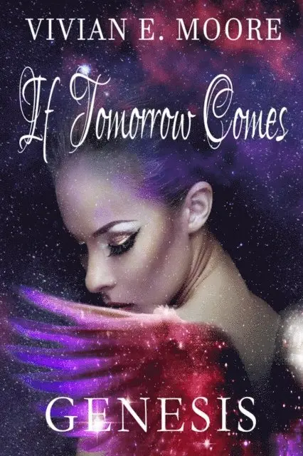 Vivian E Moore - If Tomorrow Comes Genesis Vol 2, E-bok. Tillgänglighet: Lägg i varukorg