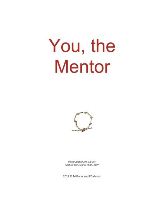 Michael Marks, Phil Callahan - You, the Mentor, E-bok