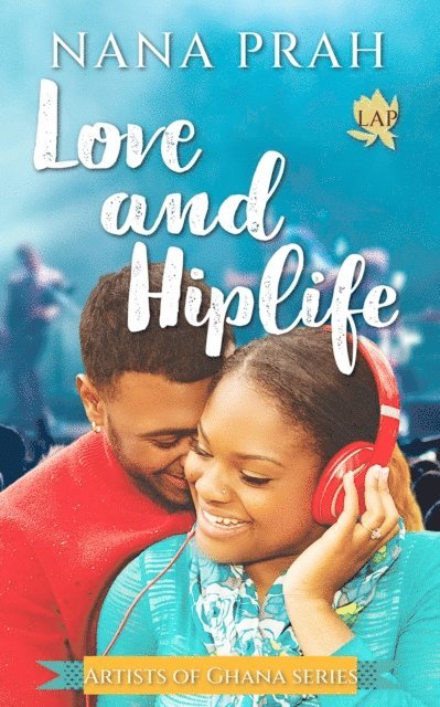 Nana Prah - Love and Hiplife, E-bok