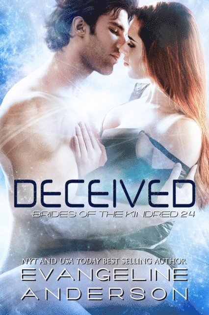 Evangeline Anderson - Deceived...Book 24 in the Brides of the Kindred Series, E-bok