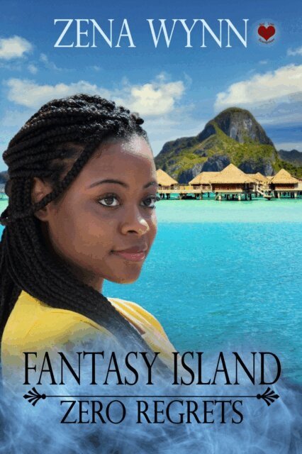 Zena Wynn - Fantasy Island: Zero Regrets, E-bok