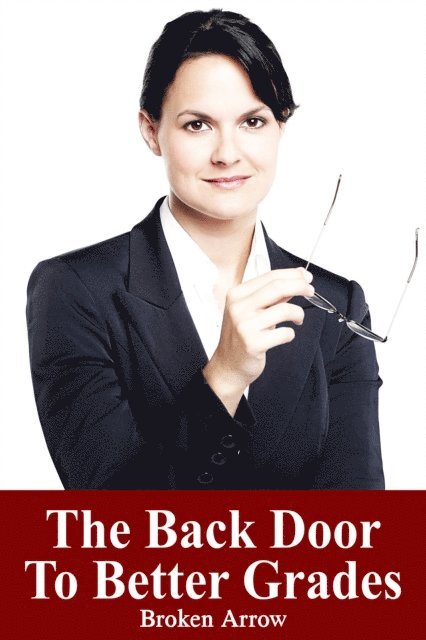 Broken Arrow - Back Door To Better Grades, E-bok