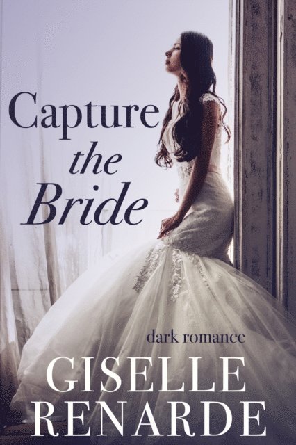 Giselle Renarde - Capture the Bride, E-bok