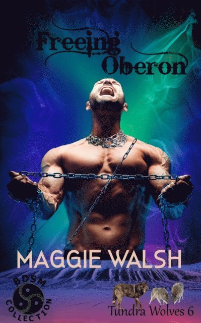 Maggie Walsh - Freeing Oberon, E-bok