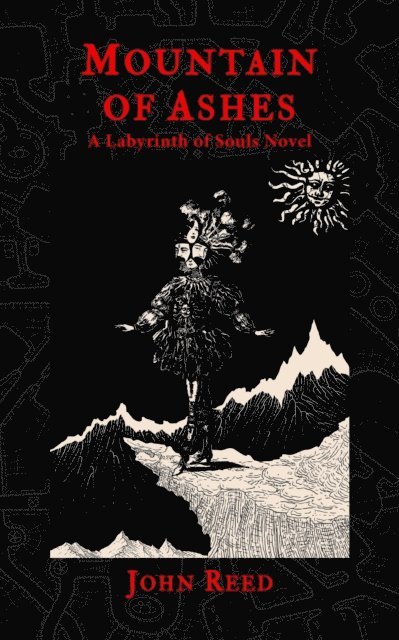 John Reed - Mountain of Ashes: A Labyrinth of Souls Novel, E-bok