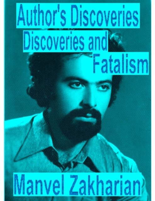 Manvel Zakharian - Author's Discoveries  (Discoveries and Fatalism), E-bok. Tillgänglighet: Lägg i varukorg