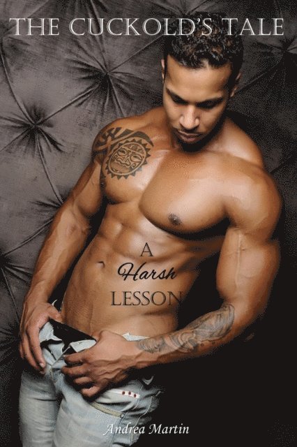Andrea Martin - Cuckold's Tale: A Harsh Lesson, E-bok