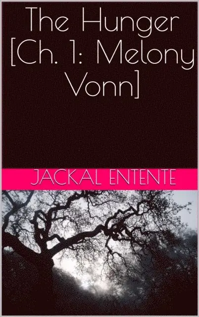 Jackal Entente - Hunger [Ch. 1: Melony Vonn], E-bok. Tillgänglighet: Lägg i varukorg
