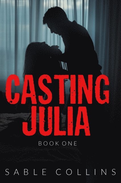 Sable Collins - Casting Julia: Book One, E-bok. Tillgänglighet: Lägg i varukorg