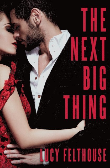 Lucy Felthouse - Next Big Thing, E-bok