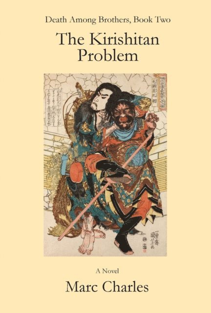 Marc Charles - Kirishitan Problem (Death Among Brothers, Book 2), E-bok