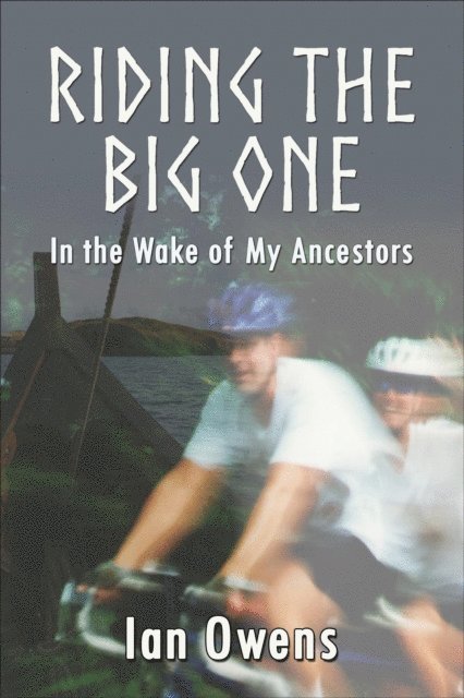 Ian Owens - Riding The Big One - In The Wake of My Ancestors, E-bok